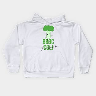 Broccoli Is Awesome, Happy Broccoli, strong broccoli Kids Hoodie